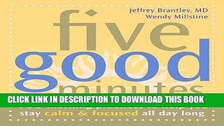 [PDF] Five Good Minutes: 100 Morning Practices to Help You Stay Calm and Focused All Day Long
