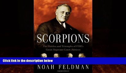 Big Deals  Scorpions: The Battles and Triumphs of FDR s Great Supreme Court Justices  Best Seller