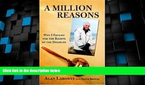 Big Deals  A Million Reasons: Why I Fought for the Rights of the Disabled  Best Seller Books Best