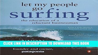 [PDF] Let My People Go Surfing: The Education of a Reluctant Businessman [Full Ebook]