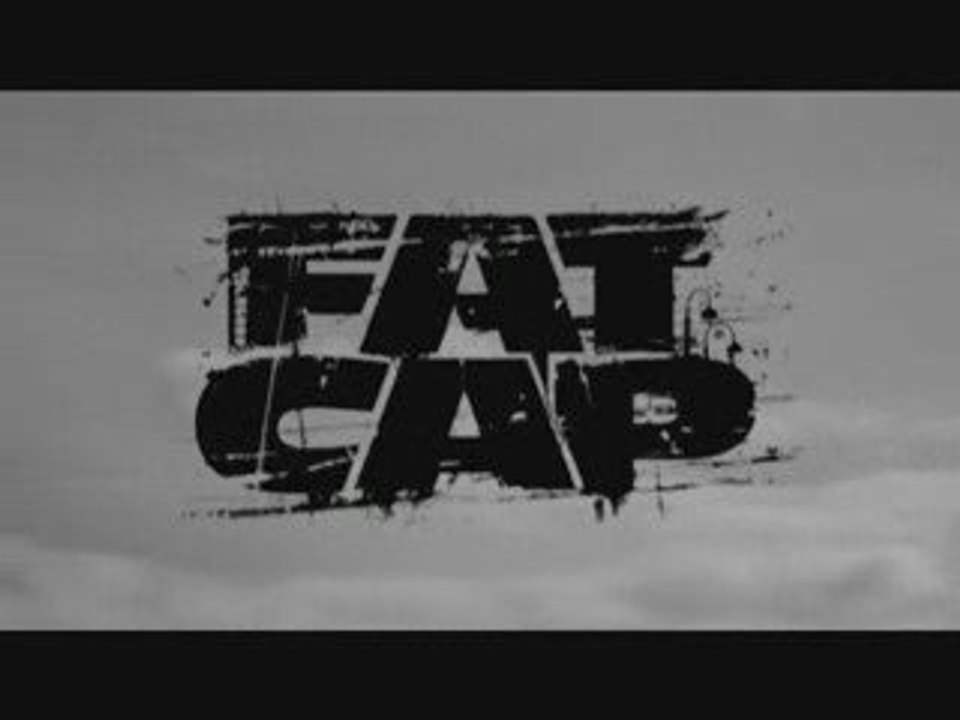 FAT CAP - y'a ceux qui -