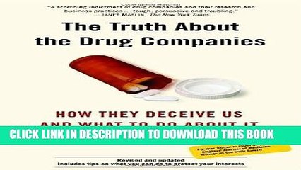 [Read PDF] The Truth About the Drug Companies: How They Deceive Us and What to Do About It by