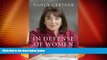 Big Deals  In Defense of Women: Memoirs of an Unrepentant Advocate  Best Seller Books Most Wanted