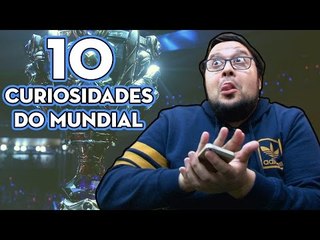 10 CURIOSIDADES SOBRE O MUNDIAL - CURIOSOS DO LOL