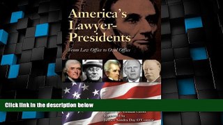 Big Deals  America s Lawyer-Presidents: From Law Office to Oval Office  Best Seller Books Most