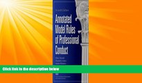 READ book  Annotated Model Rules of Professional Conduct READ ONLINE