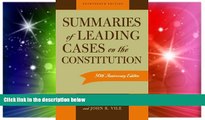 Must Have  Summaries of Leading Cases on the Constitution (Essential Supreme Court Decisions: