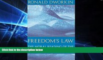 Must Have  Freedom s Law: The Moral Reading of the American Constitution  Premium PDF Online