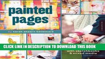 [PDF] Painted Pages: Fueling Creativity with Sketchbooks and Mixed Media Popular Online