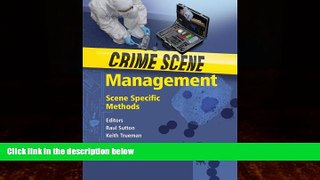 READ book  Crime Scene Management: Scene Specific Methods READ ONLINE