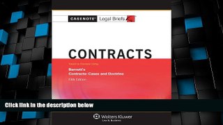 Big Deals  Casenotes Legal Briefs: Contracts, Keyed to Barnett, Fifth Edition (Casenote Legal