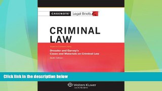 Must Have PDF  Casenote Legal Briefs: Criminal Law, Keyed to Dressler and Garvey, Sixth Edition