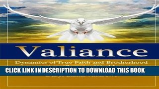 [DOWNLOAD] PDF BOOK Valiance: Dynamics of True Faith and Brotherhood in a Changing World Collection