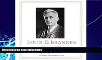 Big Deals  Louis D. Brandeis: American Prophet  Best Seller Books Most Wanted