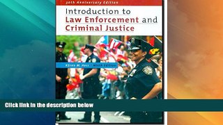 Big Deals  Introduction to Law Enforcement and Criminal Justice  Best Seller Books Best Seller