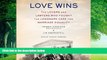 Big Deals  Love Wins: The Lovers and Lawyers Who Fought the Landmark Case for Marriage Equality