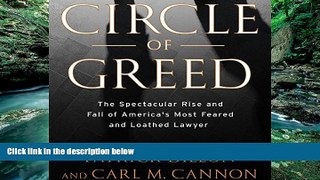Books to Read  Circle of Greed: The Spectacular Rise and Fall of America s Most Feared and Loathed