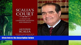Big Deals  Scalia s Court: A Legacy of Landmark Opinions and Dissents  Best Seller Books Best Seller