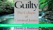 Big Deals  Guilty: The Collapse of Criminal Justice  Full Ebooks Most Wanted