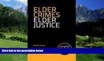 Big Deals  Elder Crimes, Elder Justice  Best Seller Books Most Wanted