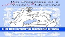 [PDF] FREE I m Dreaming of a Little White Lie Christmas [Download] Full Ebook