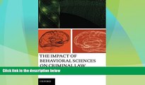 Big Deals  The Impact of Behavioral Sciences on Criminal Law  Full Read Best Seller