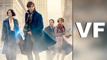 LES ANIMAUX FANTASTIQUES Bande Annonce Finale VF (2016)