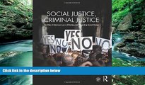 Big Deals  Social Justice, Criminal Justice: The Role of American Law in Effecting and Preventing