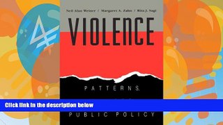 Books to Read  Violence: Patterns, Causes, and Public Policy  Full Ebooks Best Seller