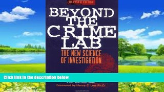 Books to Read  Beyond the Crime Lab: The New Science of Investigation  Full Ebooks Best Seller