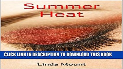 [PDF] FREE Summer Heat: Book 1: She s breaking the rules and it feels good! (Sarah Summers)