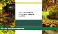 Must Have  Evaluation for Personal Injury Claims (Best Practices for Forensic Mental Health