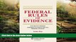 Must Have  Federal Rules of Evidence, with Practice Problems, Supplement to Evidence: Practice,