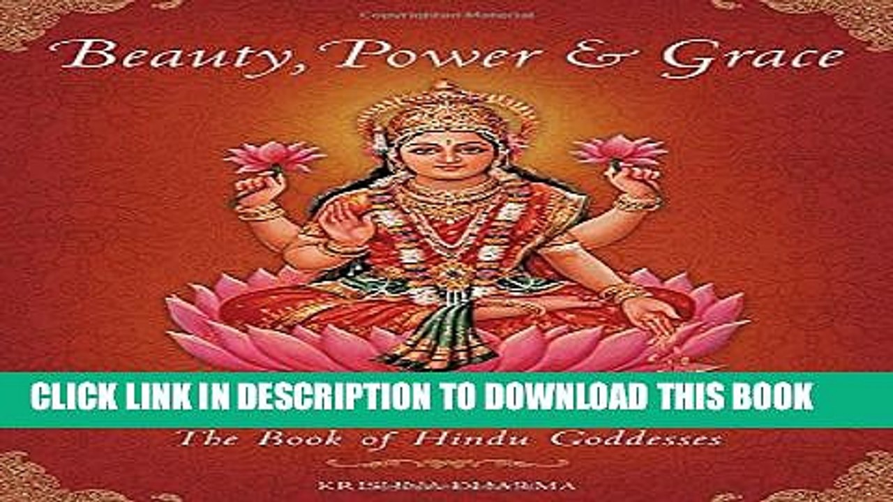 [Read PDF] Beauty, Power and Grace: The Book of Hindu Goddesses Download Free