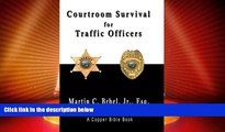 Big Deals  Courtroom Survival for Traffic Officers (Volume 1)  Best Seller Books Most Wanted