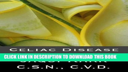 [EBOOK] DOWNLOAD Celiac Disease: Safe/Unsafe Food List and Essential Information On Living With A