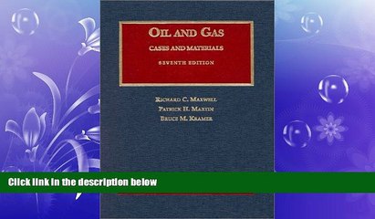 READ book  The Law of Oil and Gas, 7th Ed. (University Casebook) (University Casebook Series)