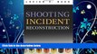 Books to Read  Shooting Incident Reconstruction  Full Ebooks Best Seller