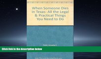 Free [PDF] Downlaod  When Someone Dies in Texas: All the Legal   Practical Things You Need to Do