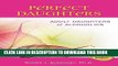 [EBOOK] DOWNLOAD Perfect Daughters: Adult Daughters of Alcoholics GET NOW