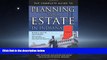 READ book  The Complete Guide to Planning Your Estate In Indiana: A Step-By-Step Plan to Protect