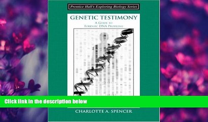 Big Deals  Genetic Testimony: A Guide to Forensic DNA Profiling (Booklet)  Full Ebooks Most Wanted