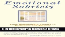 [EBOOK] DOWNLOAD Emotional Sobriety: From Relationship Trauma to Resilience and Balance READ NOW