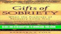 [EBOOK] DOWNLOAD Gifts of Sobriety: When the Promises of Recovery Come True GET NOW
