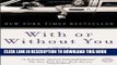 [EBOOK] DOWNLOAD With or Without You: A Memoir READ NOW