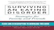 [EBOOK] DOWNLOAD Surviving an Eating Disorder, Third Edition: Strategies for Family and Friends