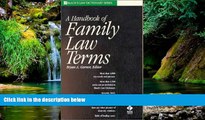 Must Have  A Handbook of Family Law Terms (Black s Law Dictionary Series)  READ Ebook Full Ebook