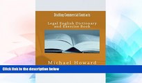 READ FULL  Drafting Commercial Contracts: Legal English Dictionary and Exercise Book  READ Ebook