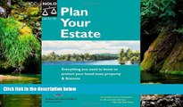 READ FULL  Plan Your Estate: Everything You Need to Know to Protect Your Loved Ones, Property