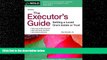 Books to Read  The Executor s Guide: Settling a Loved One s Estate or Trust  Full Ebooks Most Wanted